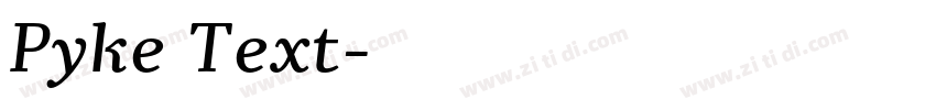 Pyke Text字体转换